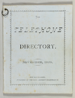The Telephone Directory. [Volume 1, Number 1]. New Haven, Connecticut: [Printed by O.A. Dorman for] The Conn. District Telephone Co., November 1878.